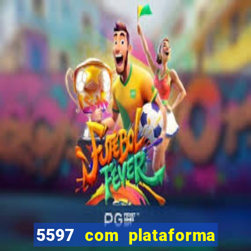 5597 com plataforma de jogos